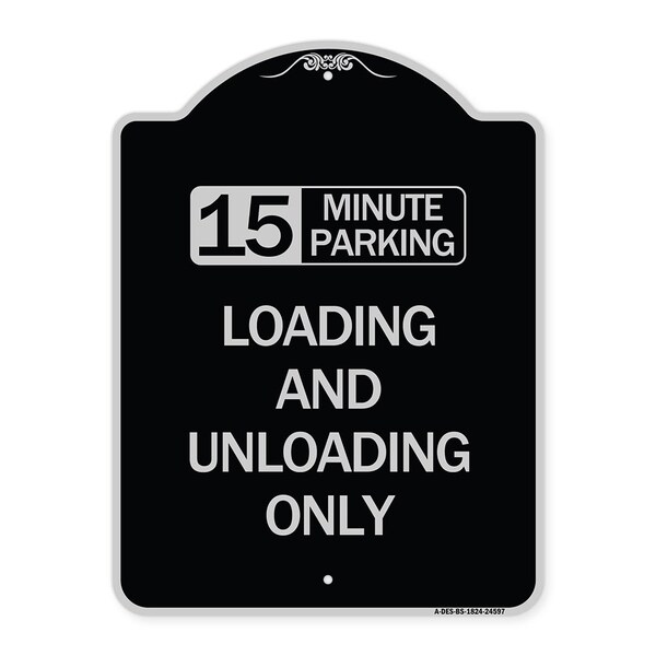 15 Minute Parking Loading and Unloading Heavy-Gauge Aluminum Sign, 24" x 18", BS-1824-24597
